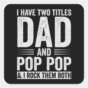 Ik heb twee titels papa en opa vierkante sticker