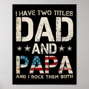 Ik heb twee titels Papa en Papa Amerikaanse vlag Poster