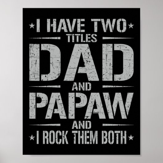 Ik heb twee titels papa en papa grappig vader en # poster (Voorkant)