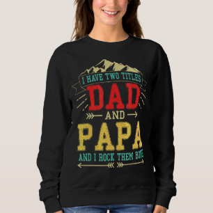 Ik heb twee titels Papa en Papa  Happy Father Trui