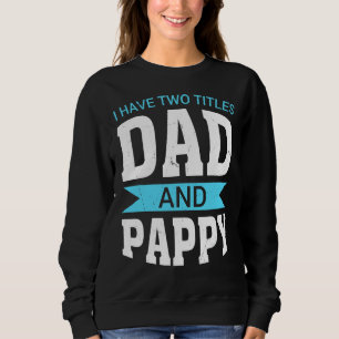 Ik heb twee titels papa en papa papa vader opa trui