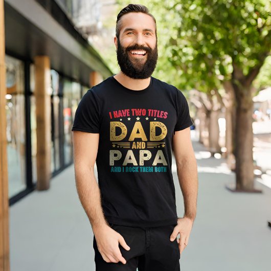 Ik heb twee titels Papa en Papa Vaderdag Funny T-shirt