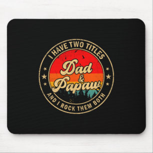 Ik heb twee titels Papa & Opa ik rock ze allebei Muismat