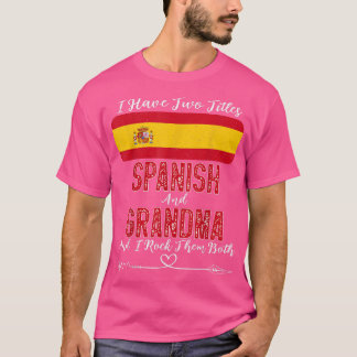 Ik heb twee titels Spaans en Grootma Spanje T-shirt