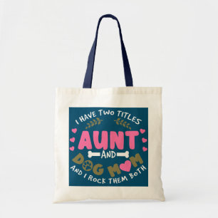 Ik heb twee titels tante en Dog mama en ik rotsen Tote Bag