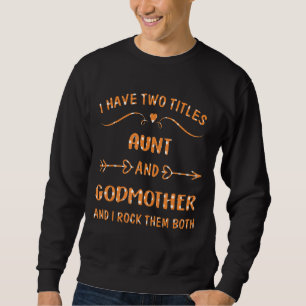Ik heb twee titels tante en Godmoeder... en ik goo Trui