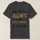 Ik heb twee titels tante en Godmoeder Leopard Moth T-shirt (Design voorkant)