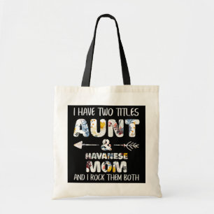 Ik heb twee titels tante en Havanees Hondenliefheb Tote Bag