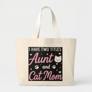 Ik heb twee titels tante en kat mama grappige bood grote tote bag