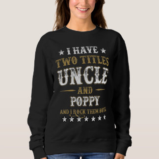 Ik heb twee titels Uncle en Poppy en ik rock ze Trui