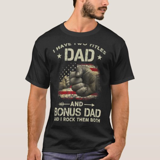 Ik heb twee titels vader en bonus Mannen van papa. T-shirt (Voorkant)