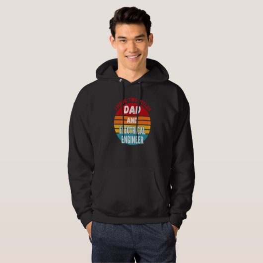 Ik heb twee titels vader en elektrischeingenieur hoodie (Voorkant volledig)