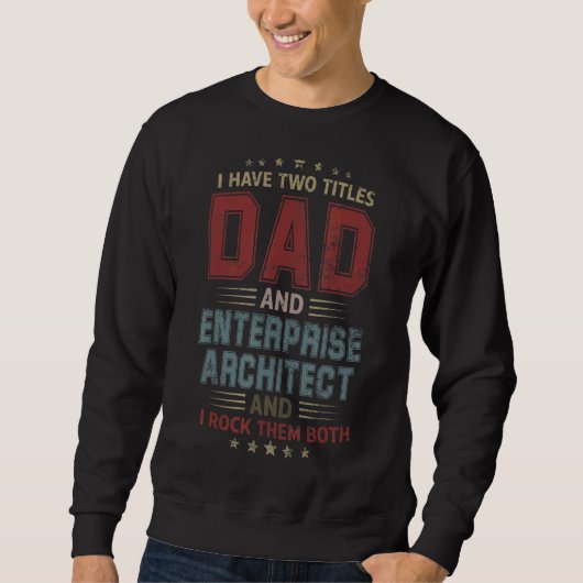 Ik heb twee titels vader en Enterprise Architect V Trui (Voorkant)
