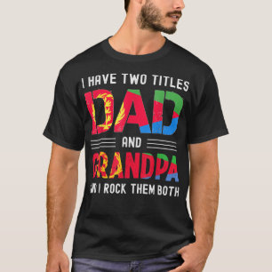 Ik heb twee titels: vader en opa Eritrees dik man T-shirt