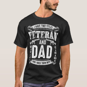 Ik heb twee Titels Veteraan en DAD en ik trek ze i T-shirt