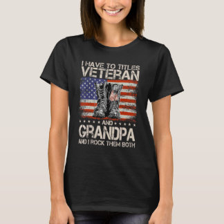 Ik heb twee titels veteraan en opa en ik rots het t-shirt
