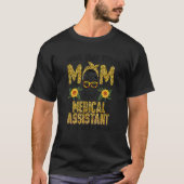 Ik heb twee titels voor mam en medisch assistent. t-shirt (Voorkant)