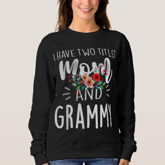 Ik heb twee titels voor mama en Grammy... ik heb z Trui (Voorkant)