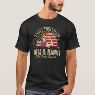 Ik heb twee titels voor mama en jonge vrouwen Amer T-shirt
