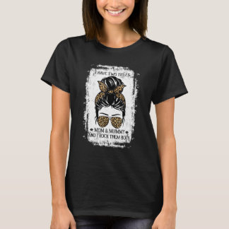 Ik heb twee titels voor mama en mama. t-shirt