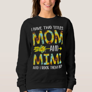 Ik heb twee titels voor mama en Mimi Zonnebloem. Trui
