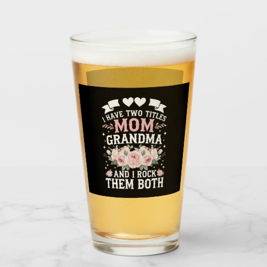 Ik heb twee titels voor mama en oma Cute Moederdag Glas (Voorkant gevuld)