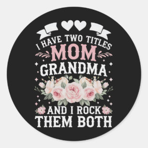 Ik heb twee titels voor mama en oma Cute Moederdag Ronde Sticker