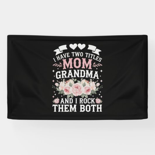 Ik heb twee titels voor mama en oma Cute Moederdag Spandoek (Horizontaal)
