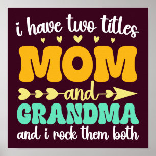 Ik heb twee titels voor mama en oma Moederdag Poster