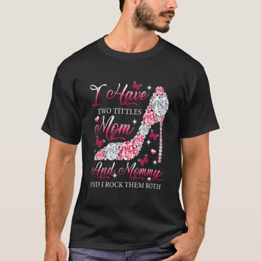Ik heb twee titels voor mama. t-shirt (Voorkant)