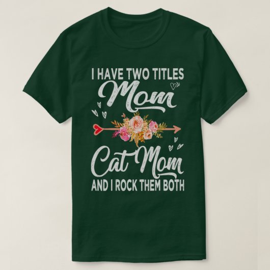 Ik heb twee titels voor moeder en kattenmoeder t-shirt (Design voorkant)