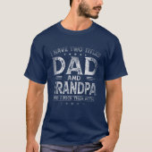 Ik heb twee titels voor papa en opa Vaderdag T-shirt (Voorkant)