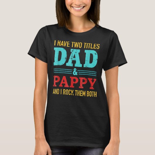 Ik heb twee titels voor papa en papie. t-shirt (Voorkant)