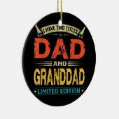Ik heb twee titels voor vader en grootvader grappi keramisch ornament (Rechts)