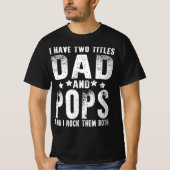 ik heb twee titels voor vader en pop t-shirt (Voorkant)