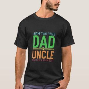 Ik heb twee titels voor vader en vader Papa Poppen T-shirt