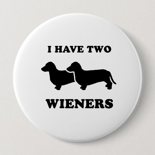 Ik heb twee wieners ronde button 4,0 cm (Voorkant)