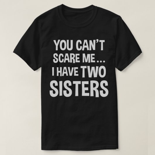 Ik heb twee zussen. t-shirt (Design voorkant)