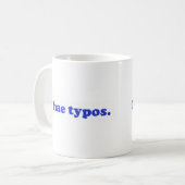 Ik heb typos - blauw koffiemok (Voorkant links)