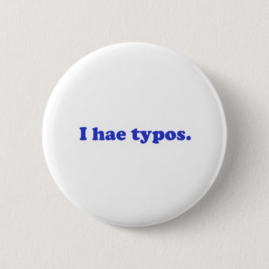 Ik heb typos - blauw ronde button 5,7 cm (Voorkant)