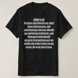 Ik heb u gekozen Johannes 15 16 KJV T-shirt