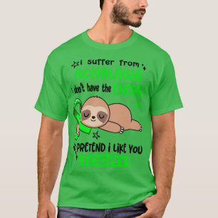 Ik heb van Achalazië geen energie om T-shirt