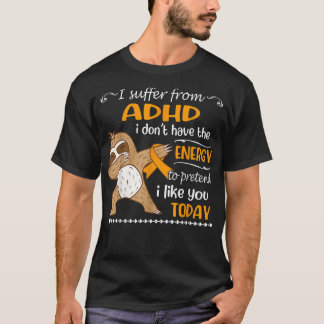 Ik heb van ADHD geen energiezuinigheid T-shirt