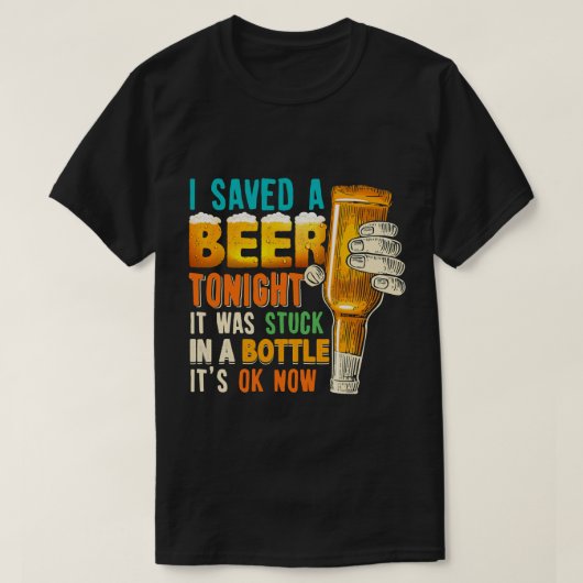 Ik heb vanavond een bier opgeslagen... het was een t-shirt (Design voorkant)
