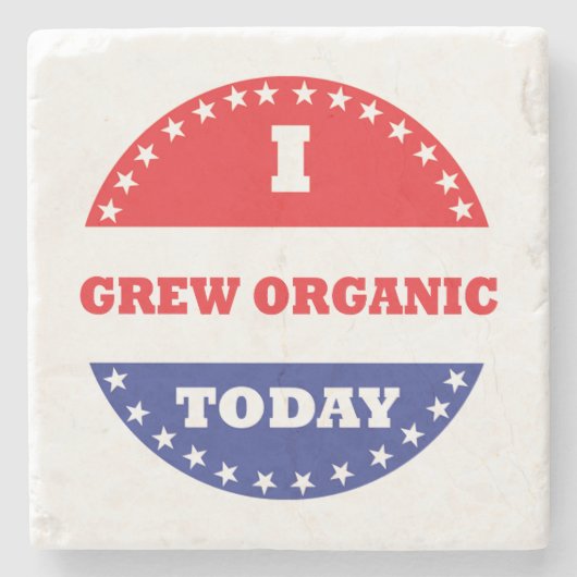 Ik heb vandaag biologisch geteeld stenen onderzetter (Voorkant)