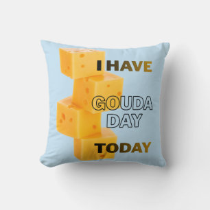 Ik Heb Vandaag Een Gouda Dag Kussen