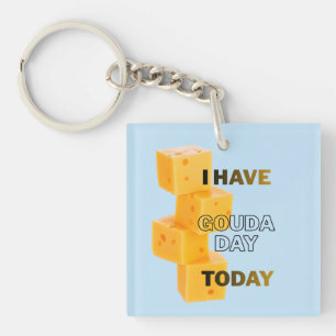 Ik Heb Vandaag Een Gouda Dag Sleutelhanger
