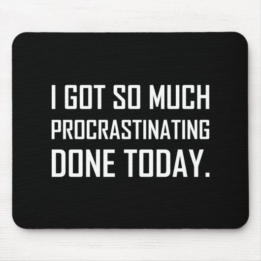 Ik heb vandaag een lange weg afgelegd muismat (Voorkant)