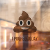 Ik heb vandaag Funny Brown Emoji gepoold Raamsticker (Vel 2)