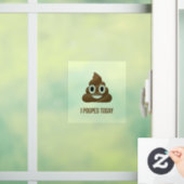 Ik heb vandaag Funny Brown Emoji gepoold  Raamsticker (Huis)